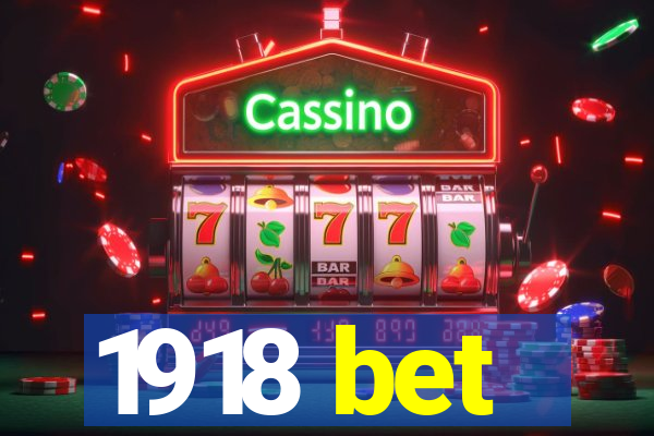1918 bet